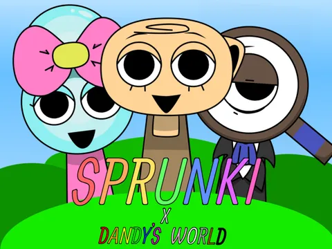 Sprunki x Dandy’s World